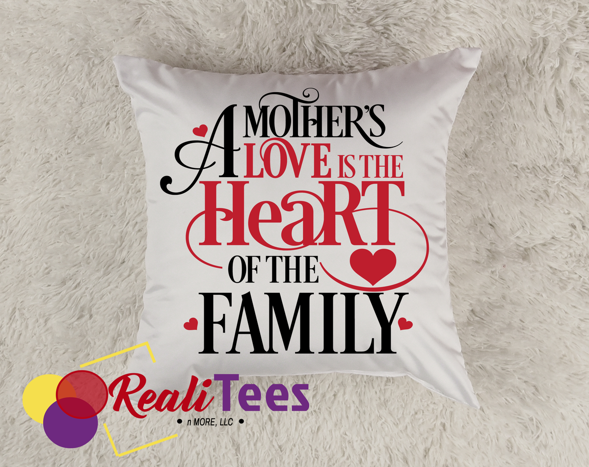 Pillow - A Mother's Love Is The Heart