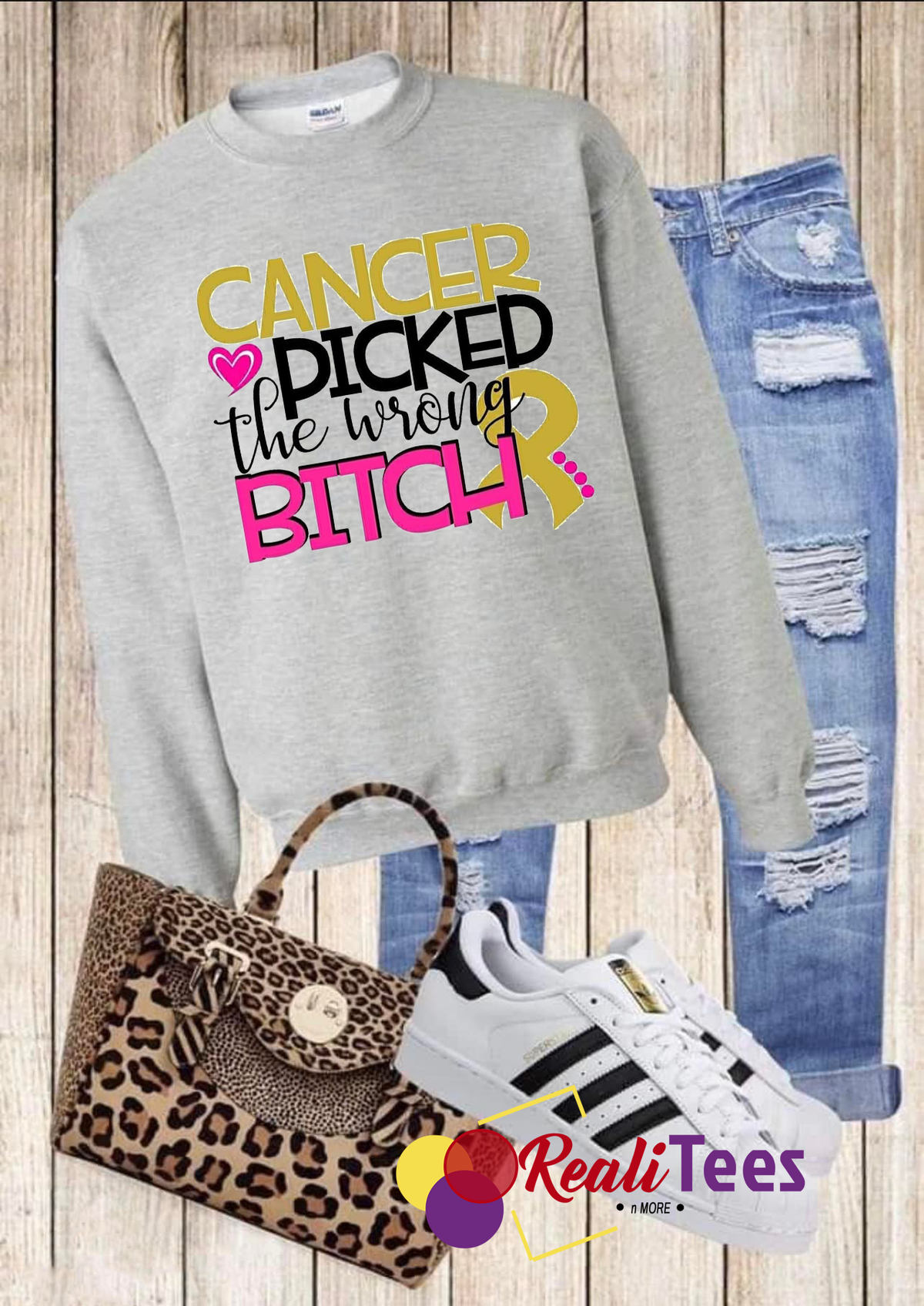 "Cancer Picked the Wrong Bitch" Sweatshirt
