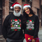 It’s Me, I’m Everything / I Have Everything I Want for Christmas—Couples Sweatshirts