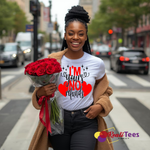 I’m Yours, No Refunds Valentine Tee