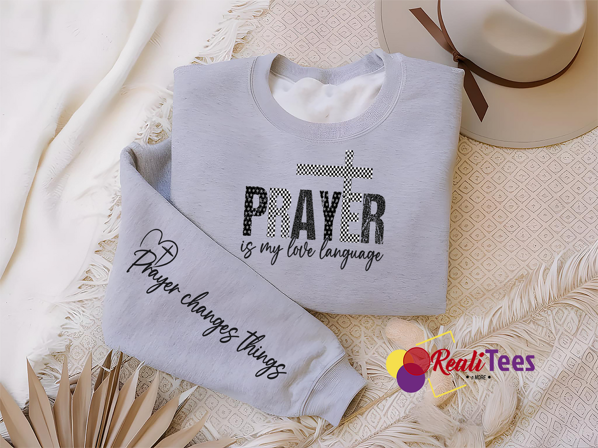Prayer Is My Love Language Sweatshirt | Faith-Inspired Statement Crewneck