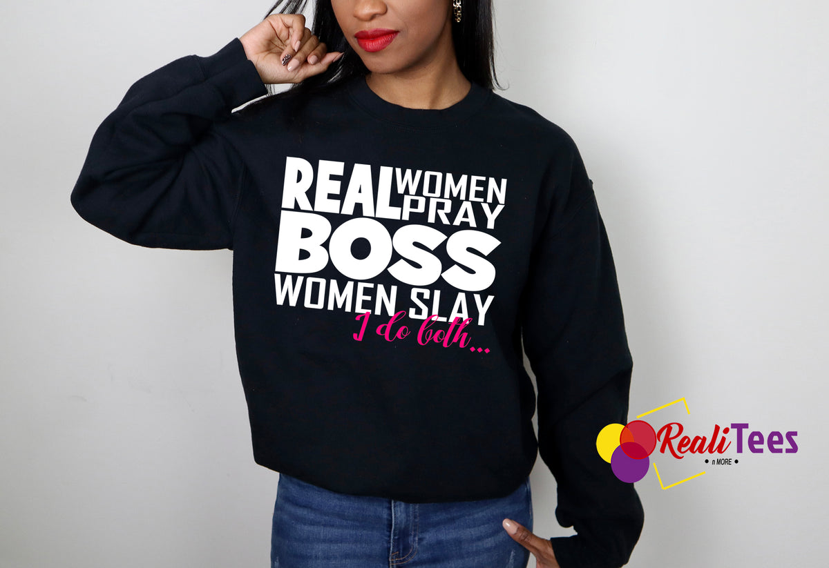 Real Women Pray, Boss Women Slay