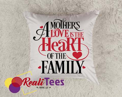 Pillow - A Mother's Love Is The Heart