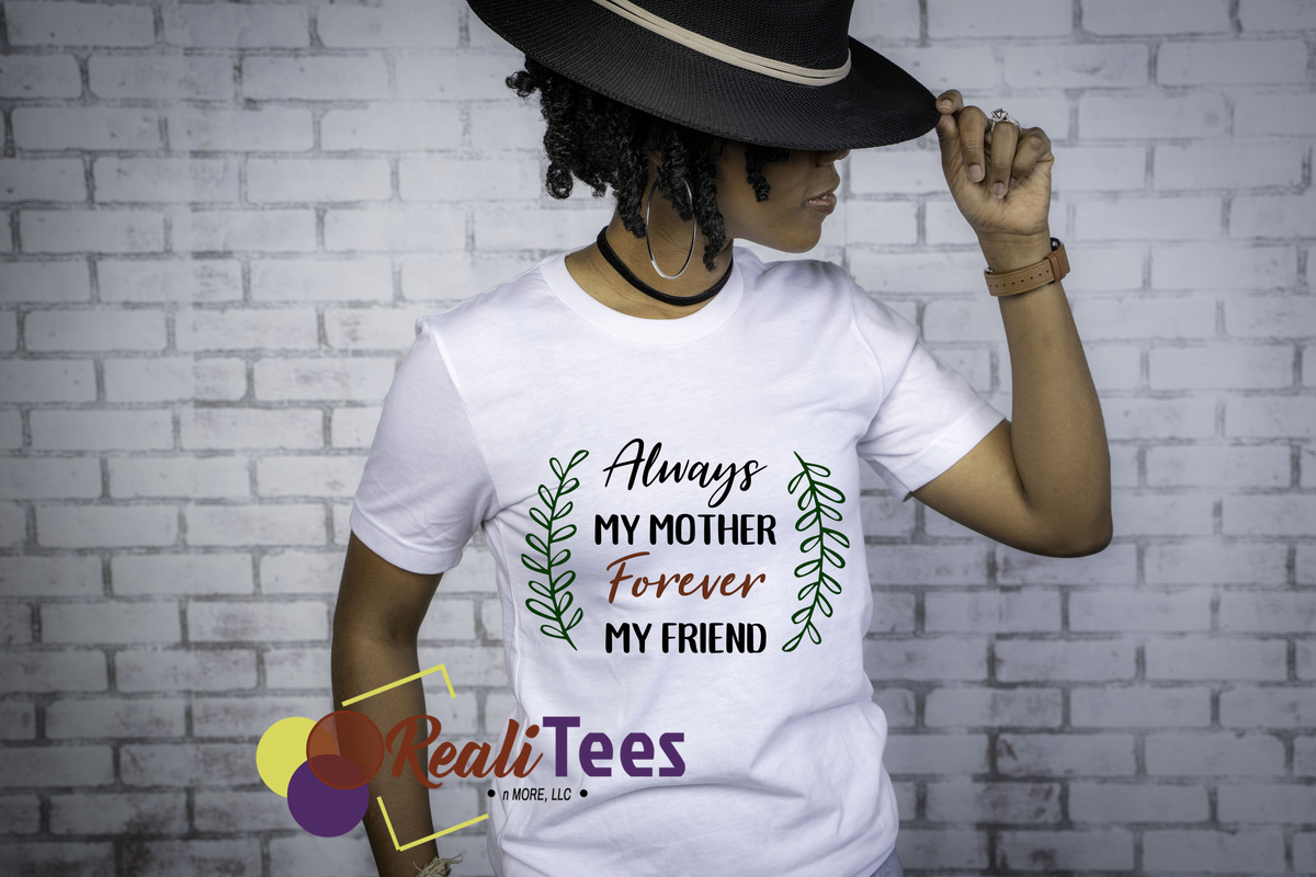 Always My Mother Forever My Friend