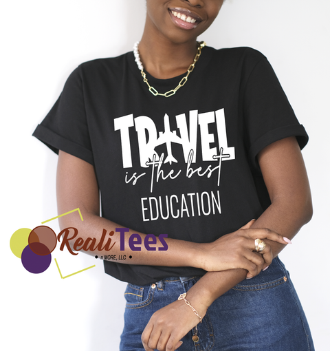 Travel is the Best Education Tee