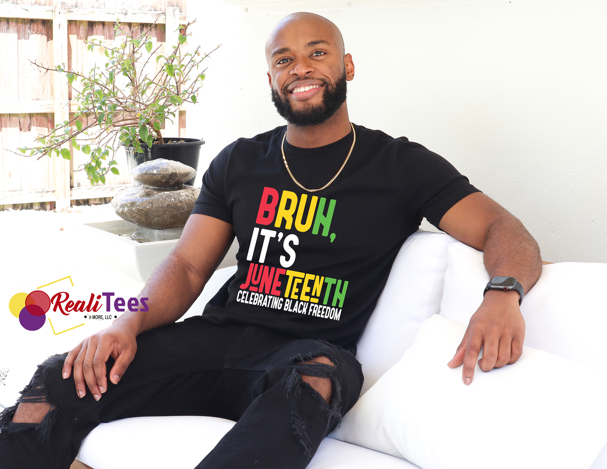 Bruh It's Juneteenth Tee