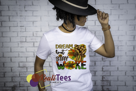 Dream but Stay Woke Tee