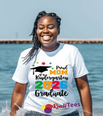 Proud Mom of a Kindergarten Graduate Tee