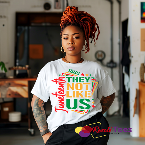 They Not Like Us Juneteenth