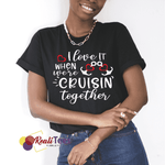 I Love It When We're Cruisin' together